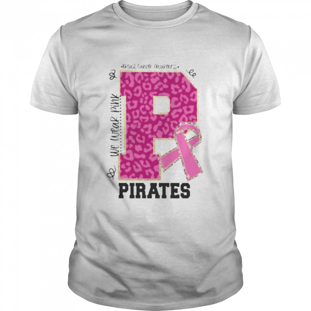 We wear Pink Breast cancer awareness Pirates Football shirt