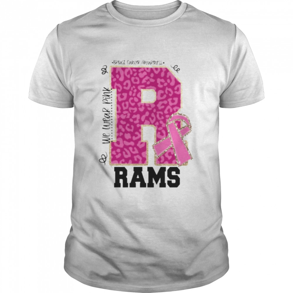 We wear Pink Breast cancer awareness Rams shirt