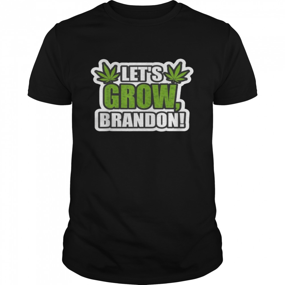 Let’s grow brandon dank brandon biden shirt