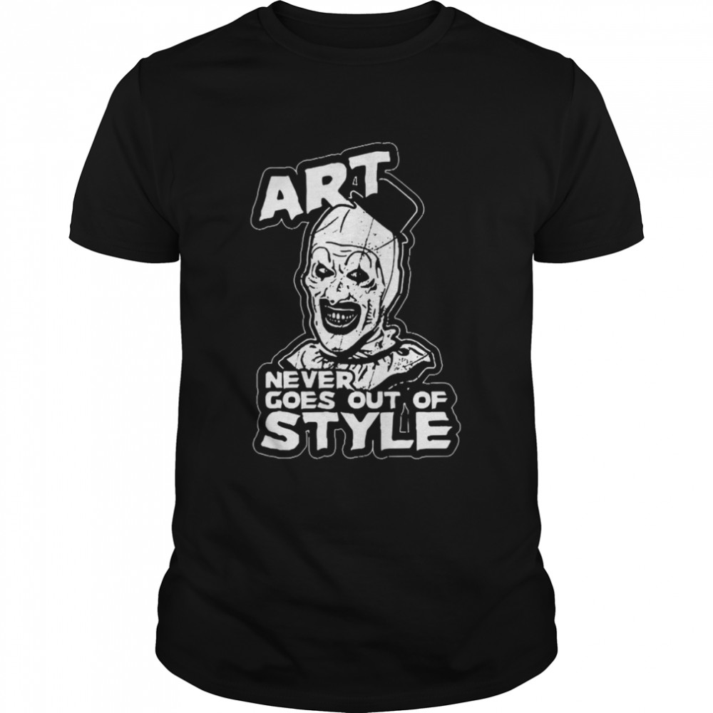 Never Goes Out Of Style Horor Terrifier Film Halloween Retro Vintage shirt