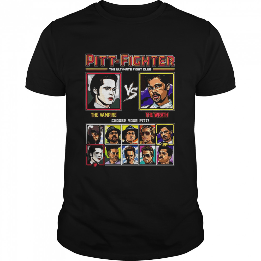 Pitt Fight The Campire The Wrath Brad Pitt Street Fighter shirt