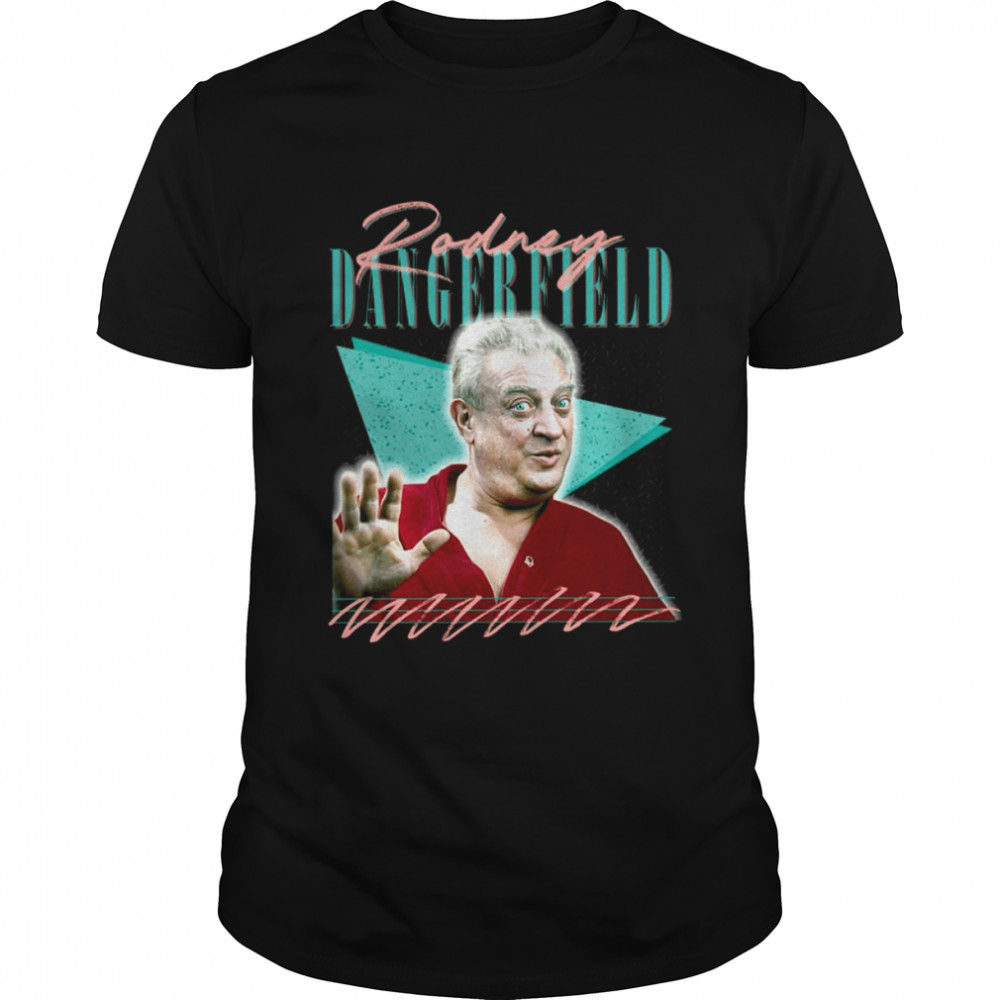 Retro Stand Comedian Rodney Dangerfield shirt