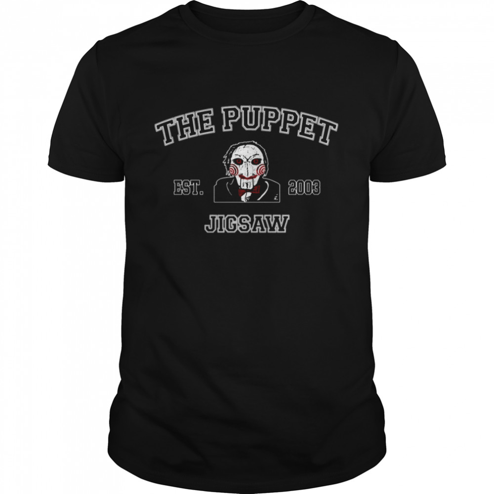 The Puppet Est 2003 Horror Jigsaw shirt