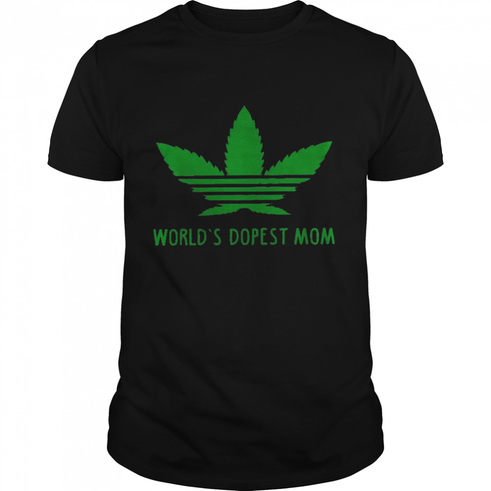 World’s dopest mom shirt