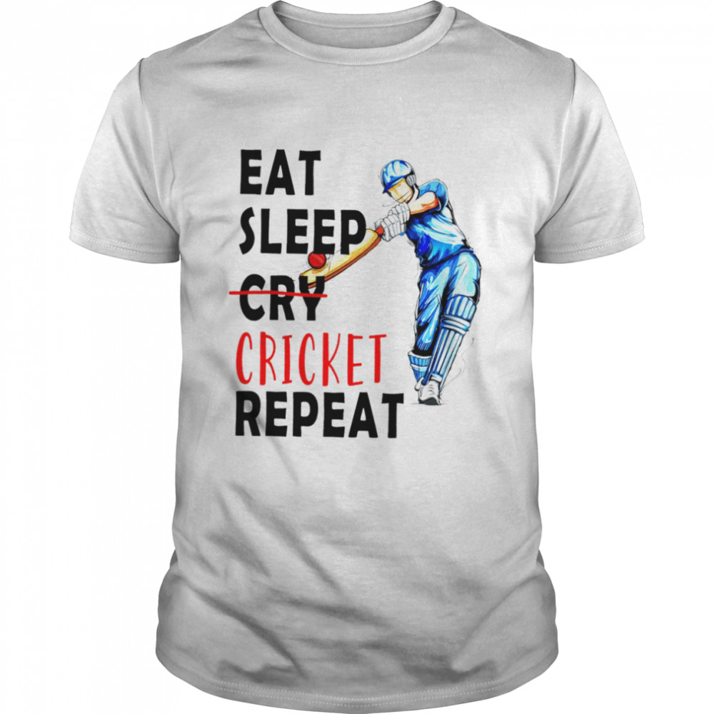 Eat sleep cricket repeat shirt