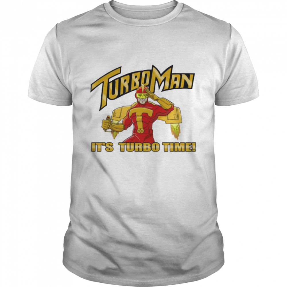 It’s Turbo Time shirt