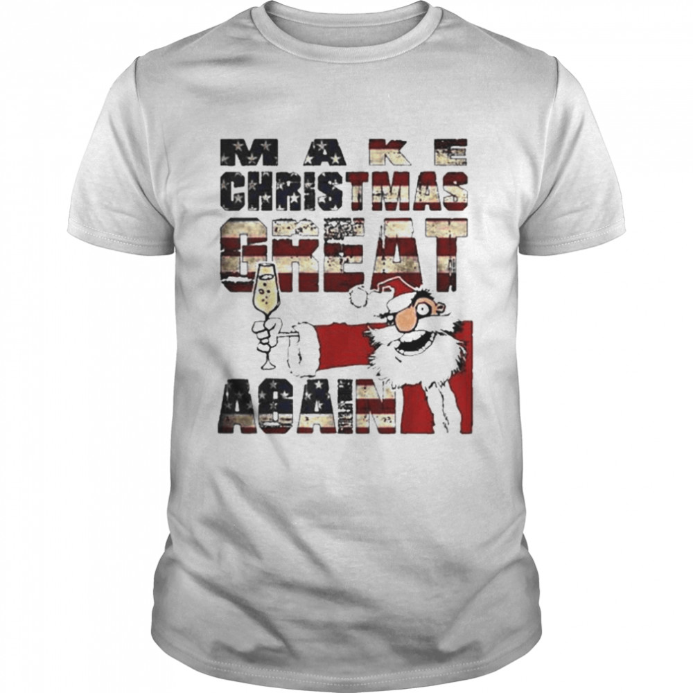 Make Christmas Great Again Santa Clause Xmas Holiday Shirt