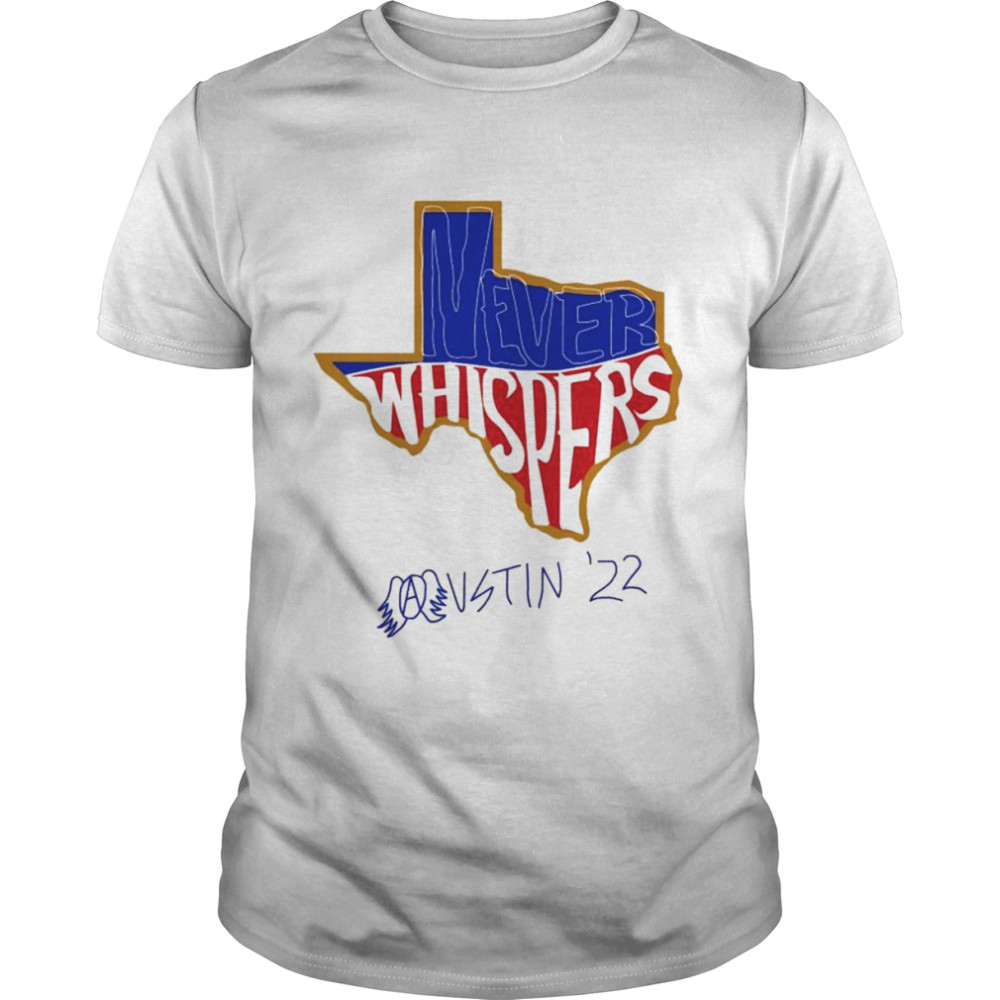 Never Whispers Vstin 22 Shirt