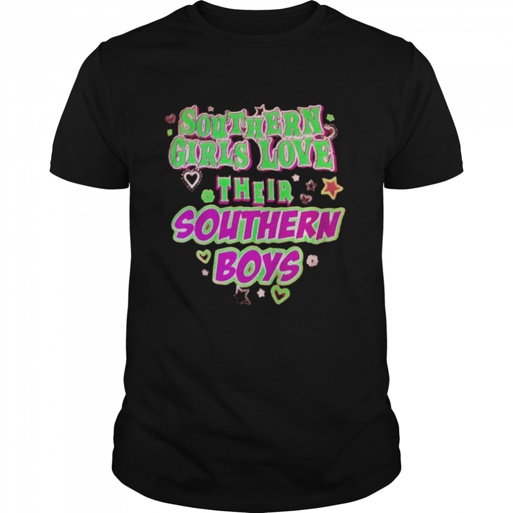 Southern girls love their southern boys shirt