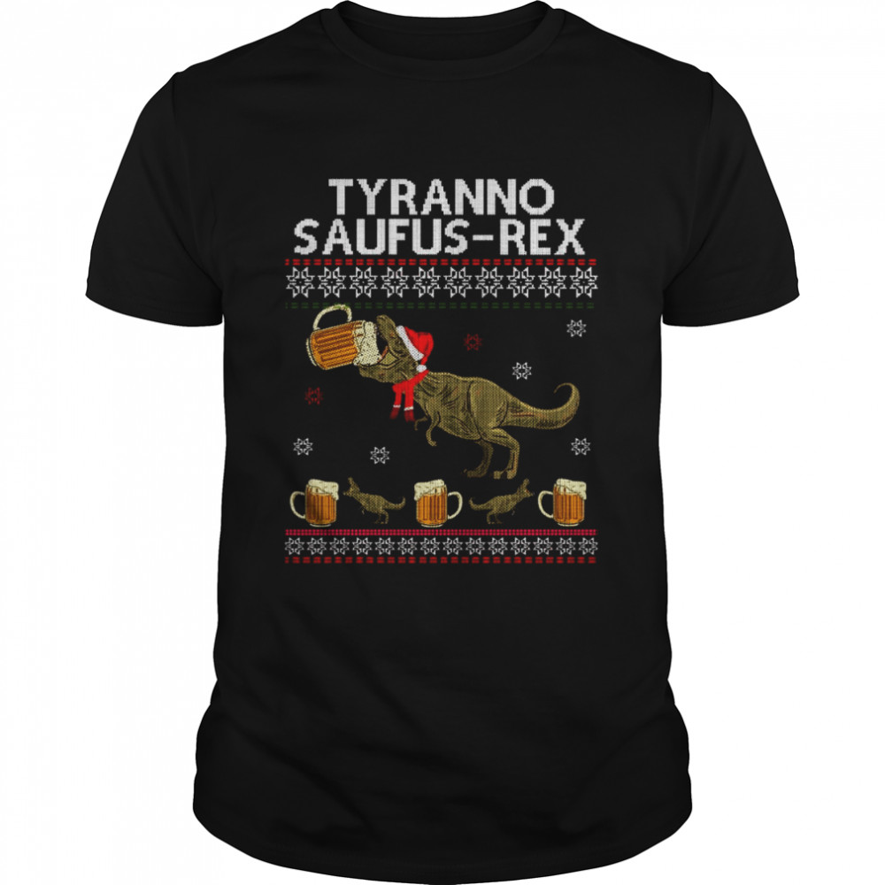 Tyranno Saufus Rex Christmas shirt