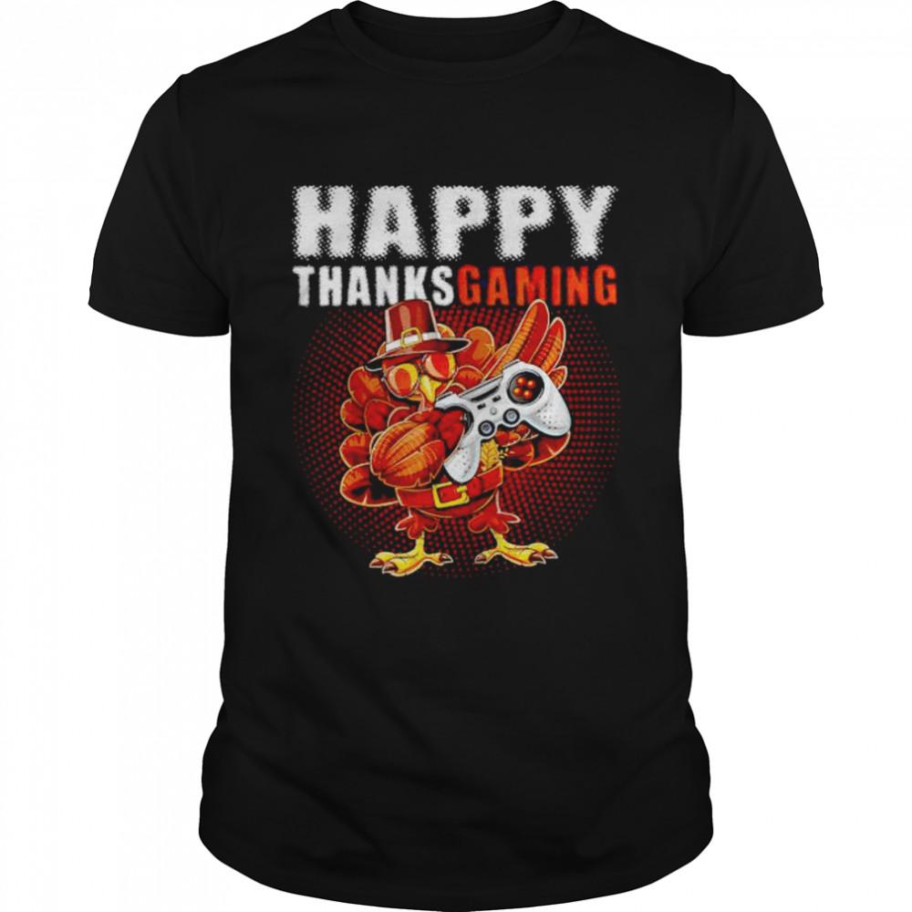 gamer turkey happy Thanksgiving shirt