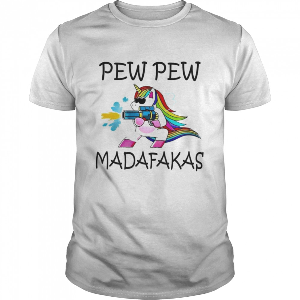 Pew Pew Madafakas Meme Unicorn Horse Lgbt shirt