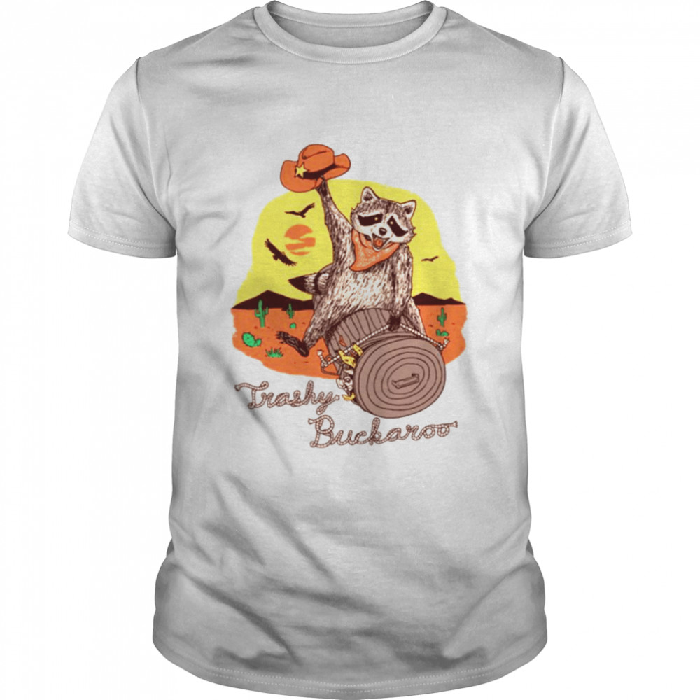 Trashy Buckaroo Funny Racoon Riding A Log shirt