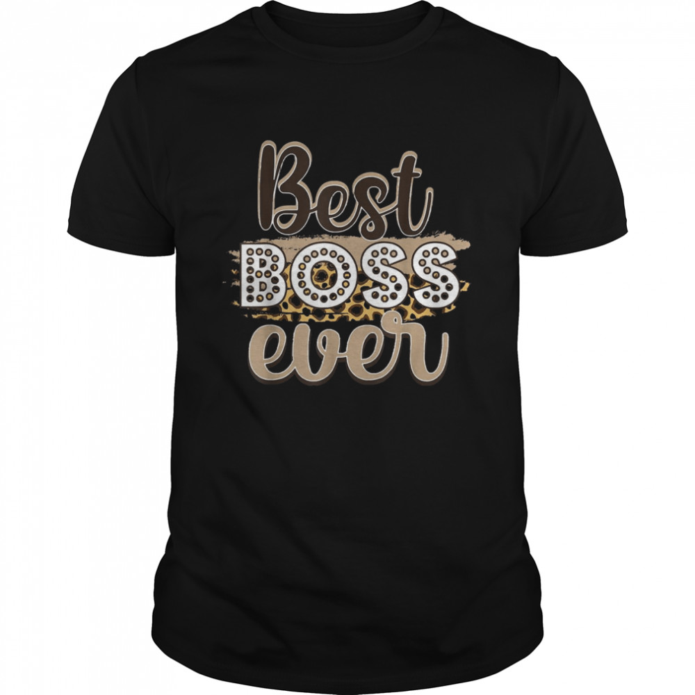 Best boss ever tee