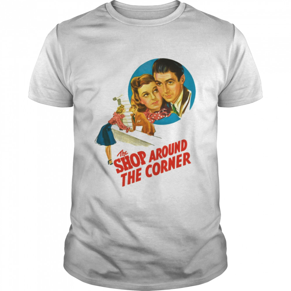 Classic The Shop Around The Corner shirt