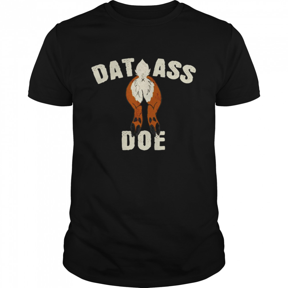 Dat ass doe shirt