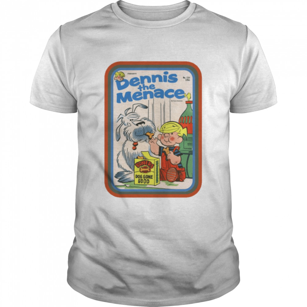 Dog Gone Good Dennis The Menace Vintage shirt