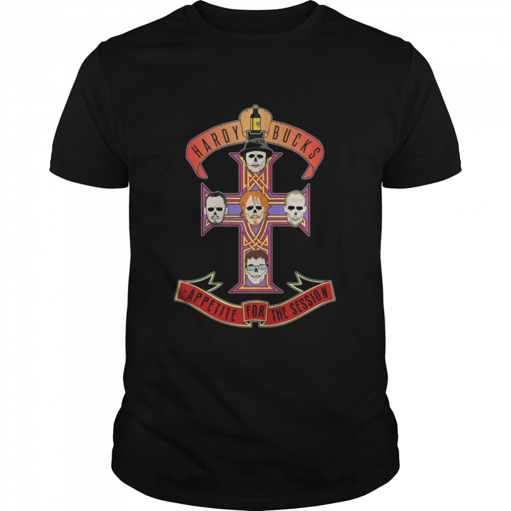 Hardy Bucks Appetite For The Session Guns N Roses Logo shirt