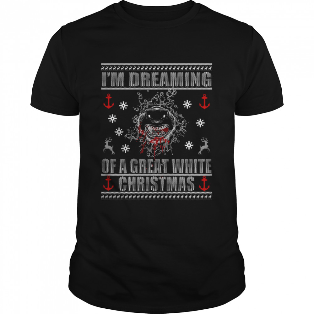 I’m Dreaming Of A Great White Ugly Christmas Scary Shark shirt