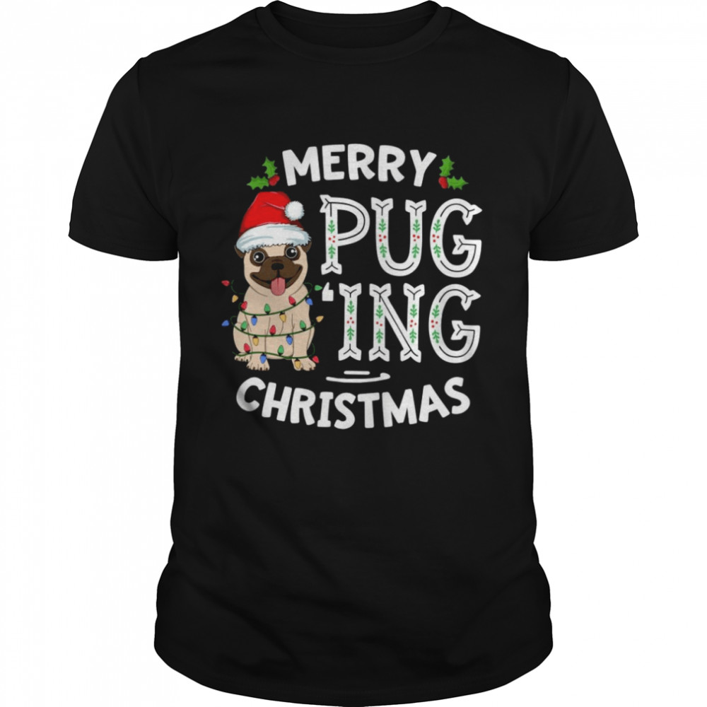 Merry Pugging Christmas T-Shirt