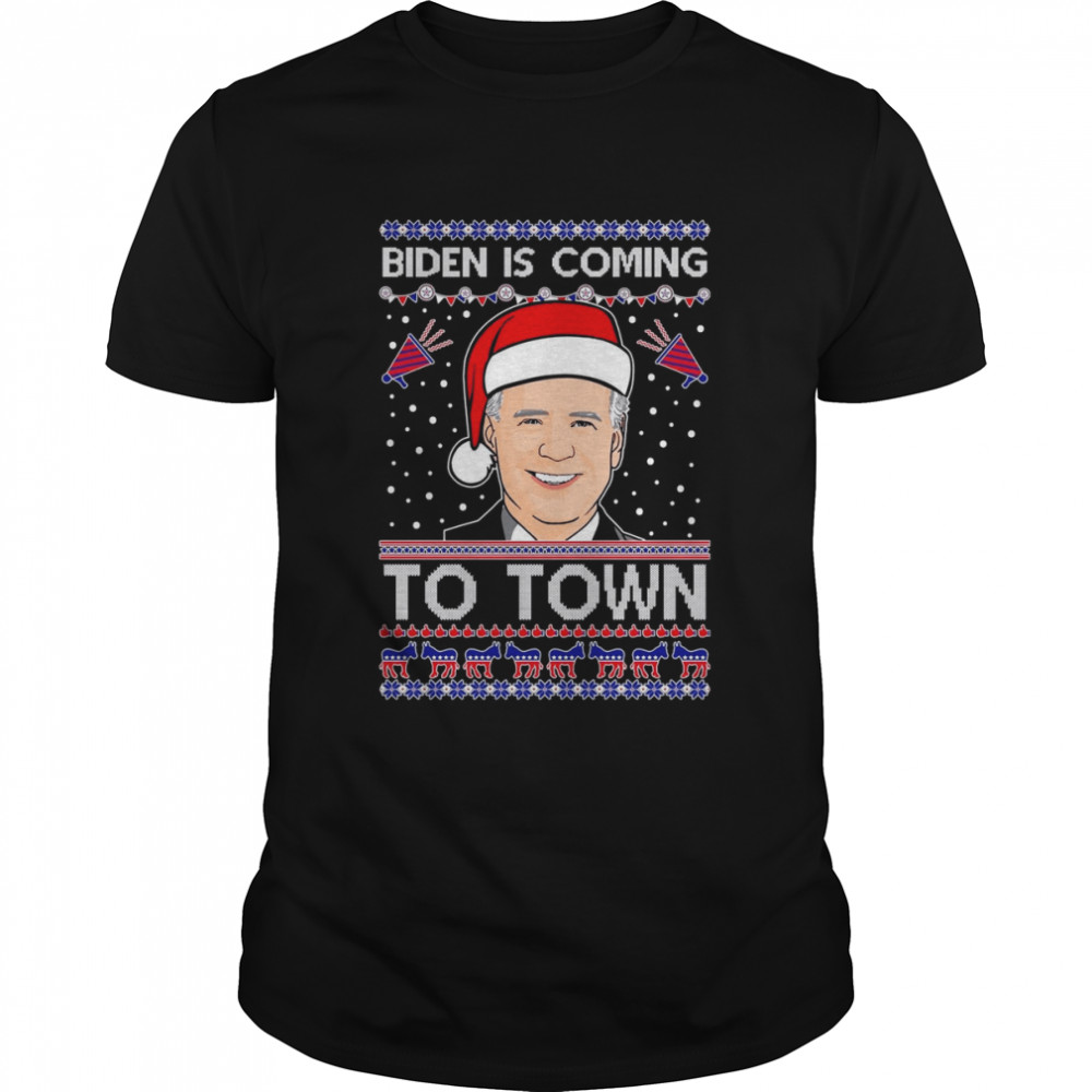 OnCoast Biden Is Coming To Town!! Joe Biden 46 Xmas shirt