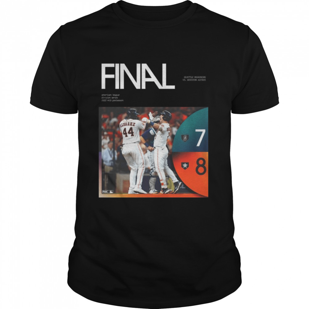 Seattle Mariners vs Houston Astros Final American league Division Series 2022 MLB postseason shirt