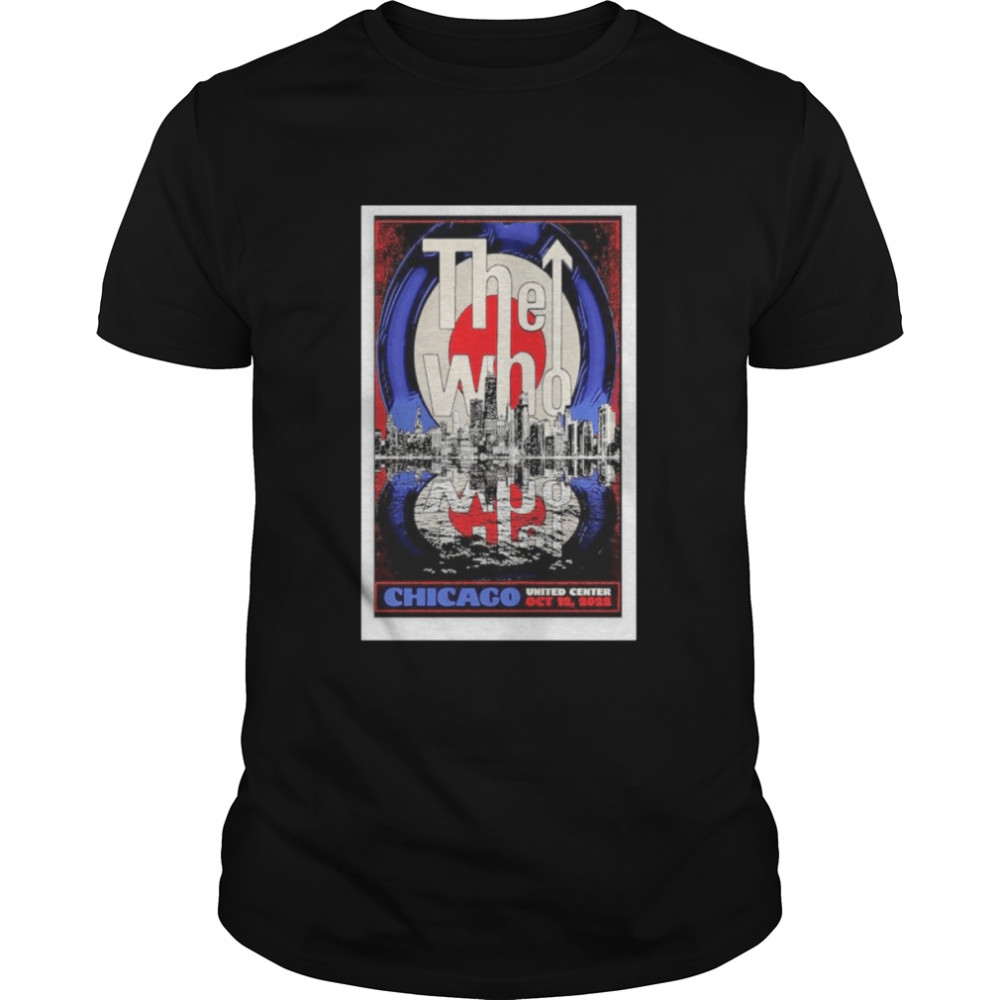 The Who Hits Back 2022 Tour Poster Oct 12 2022 Chicago IL Shirt