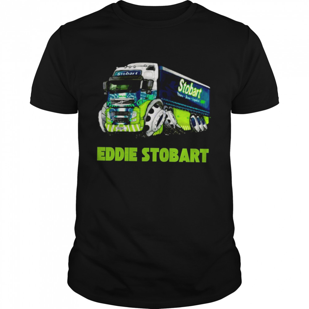 Eddie Stobart Funny Trending 2022 shirt
