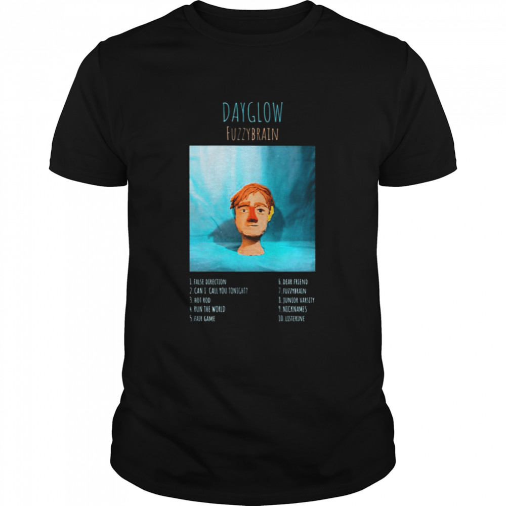 Fuzzy Brain Dayglow Album Tracklist shirt