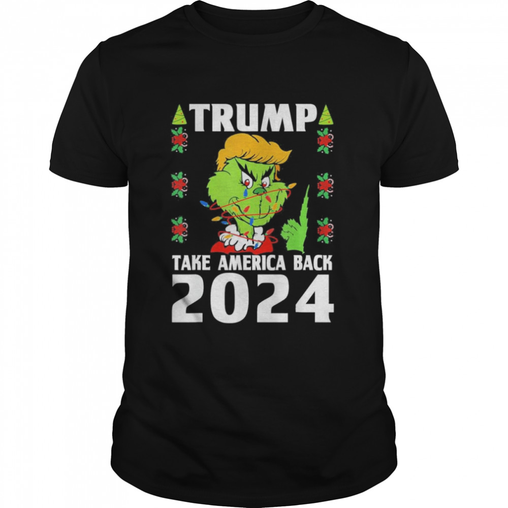 grinch Trump 2024 Take America Back Tee Christmas Pajama Xmas Shirt