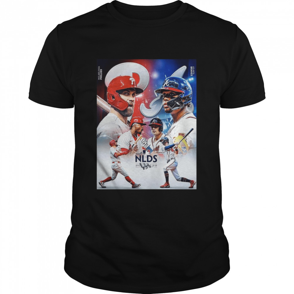 Philadelphia Phillies Vs Atlanta Braves In MLB NLDS 2022 Shirt