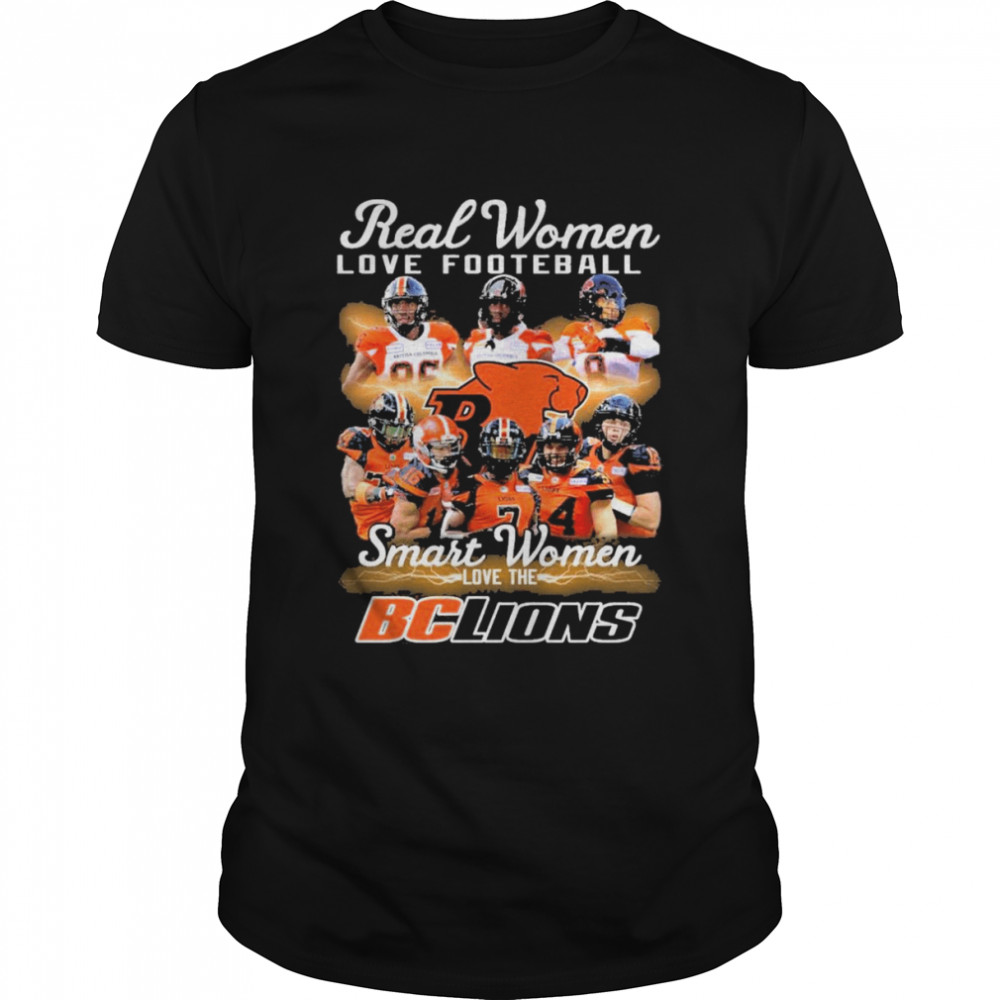 real Women love Hockey smart Women love the BC Lions 2022 shirt