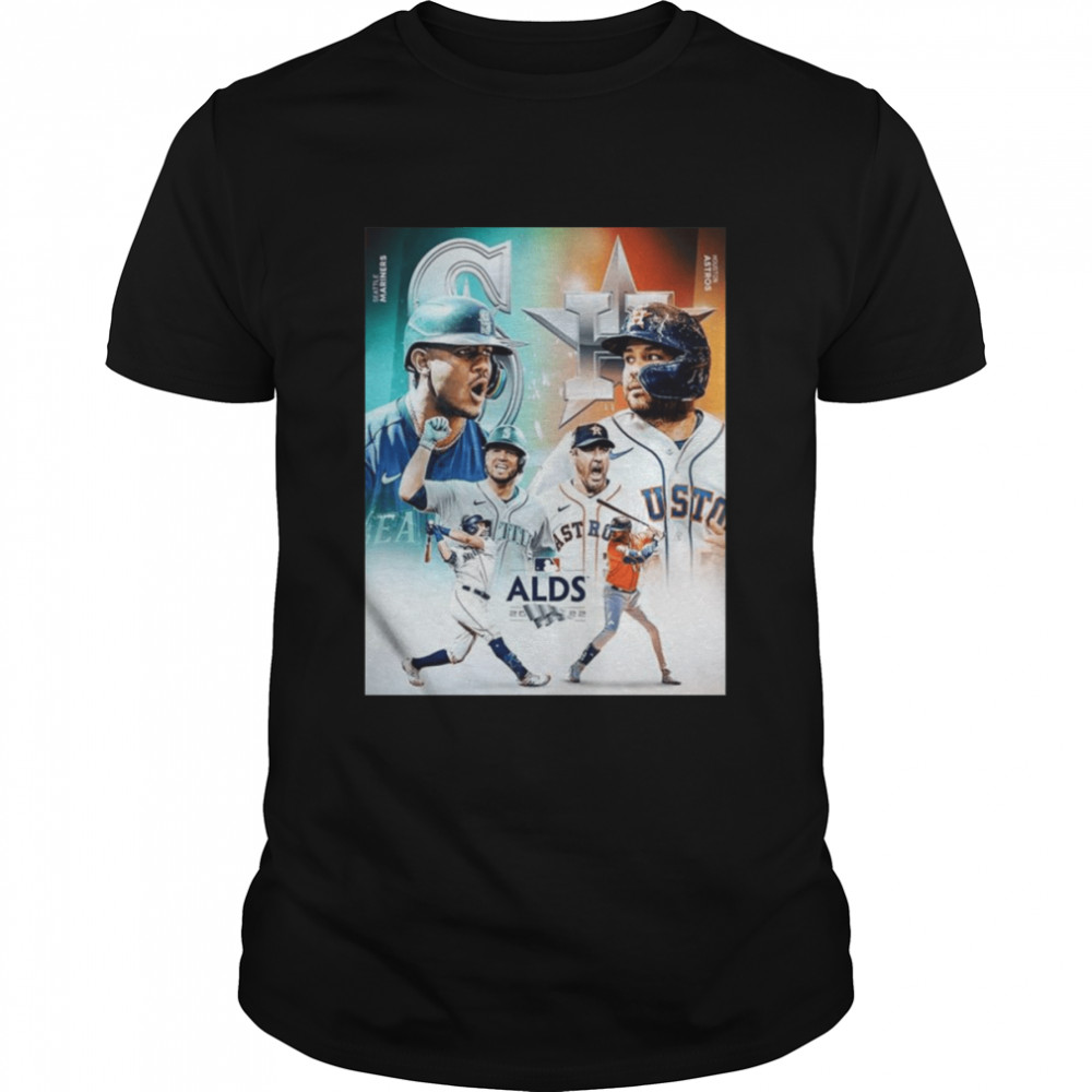 Seattle Mariners Vs Houston Astros In 2022 MLB ALDS Shirt