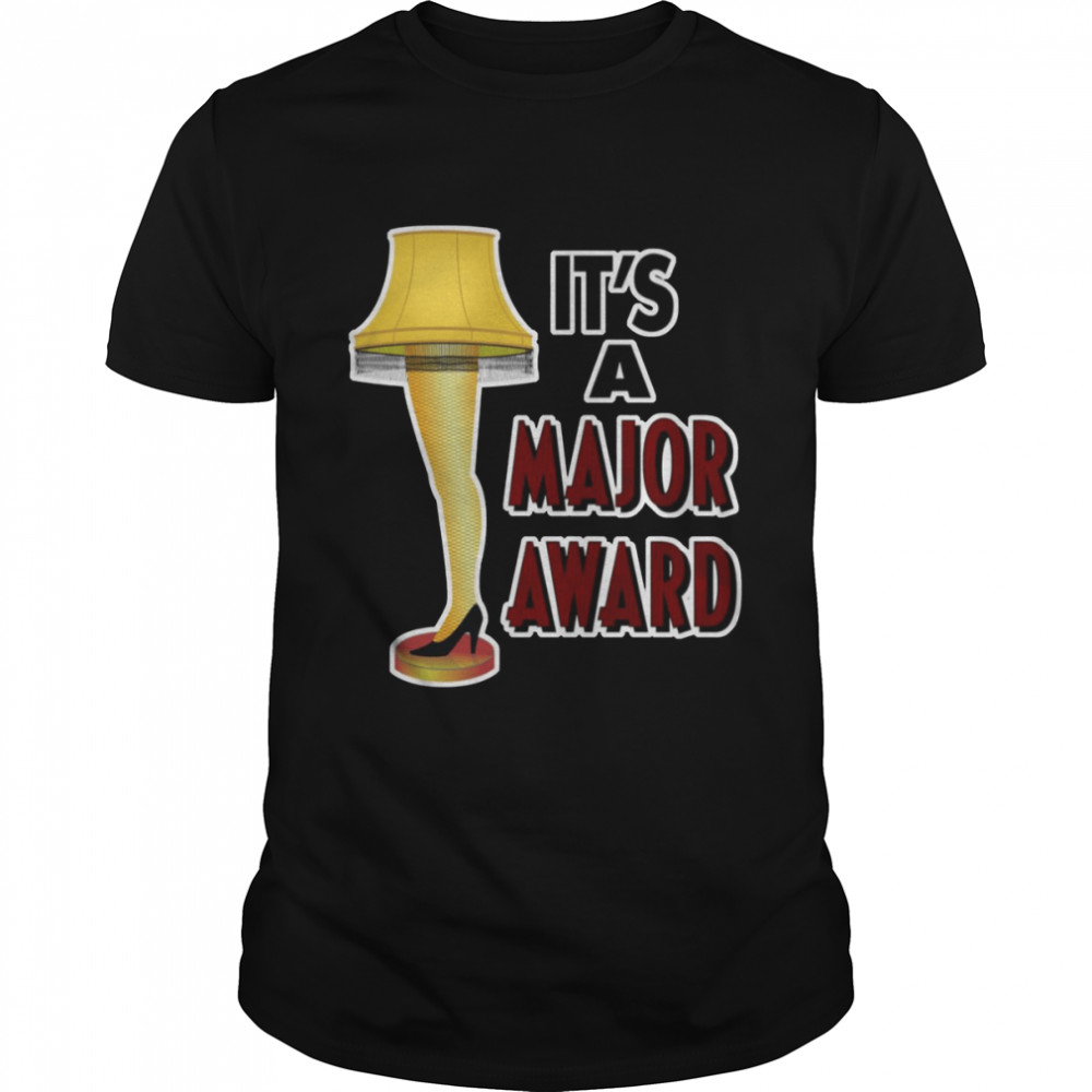 Story Leg Lamp It’s A Major Award A Christmas Story shirt