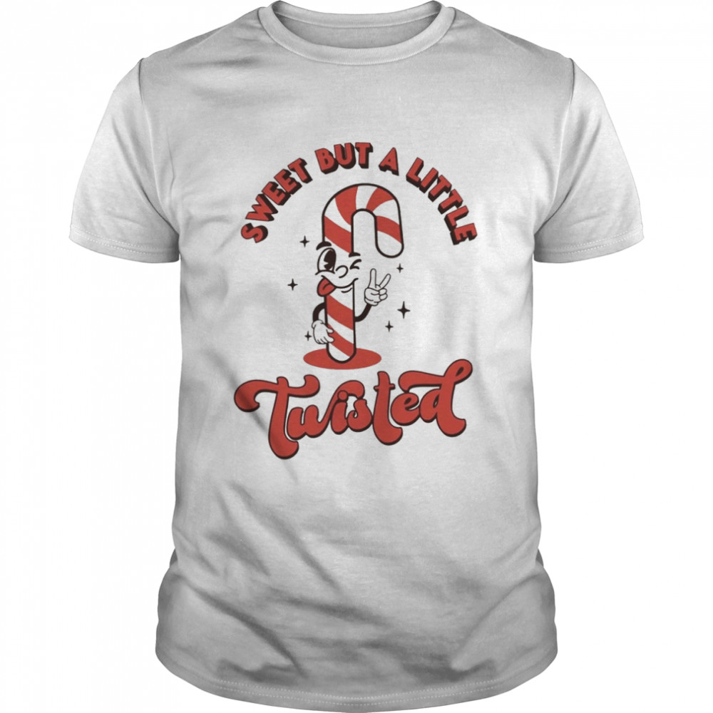 Sweet But a Little Twisted Christmas T-Shirt