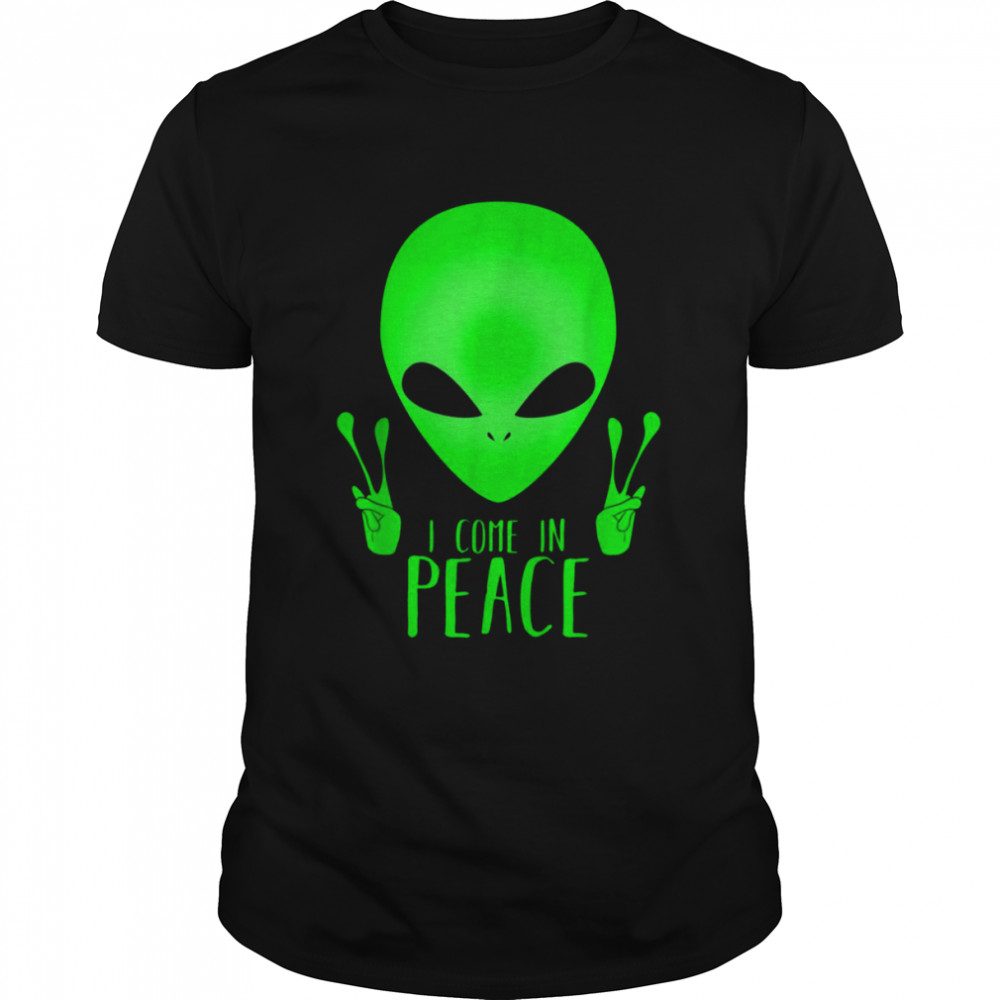 Alien Edm Cute Alien I Come In Peace shirt