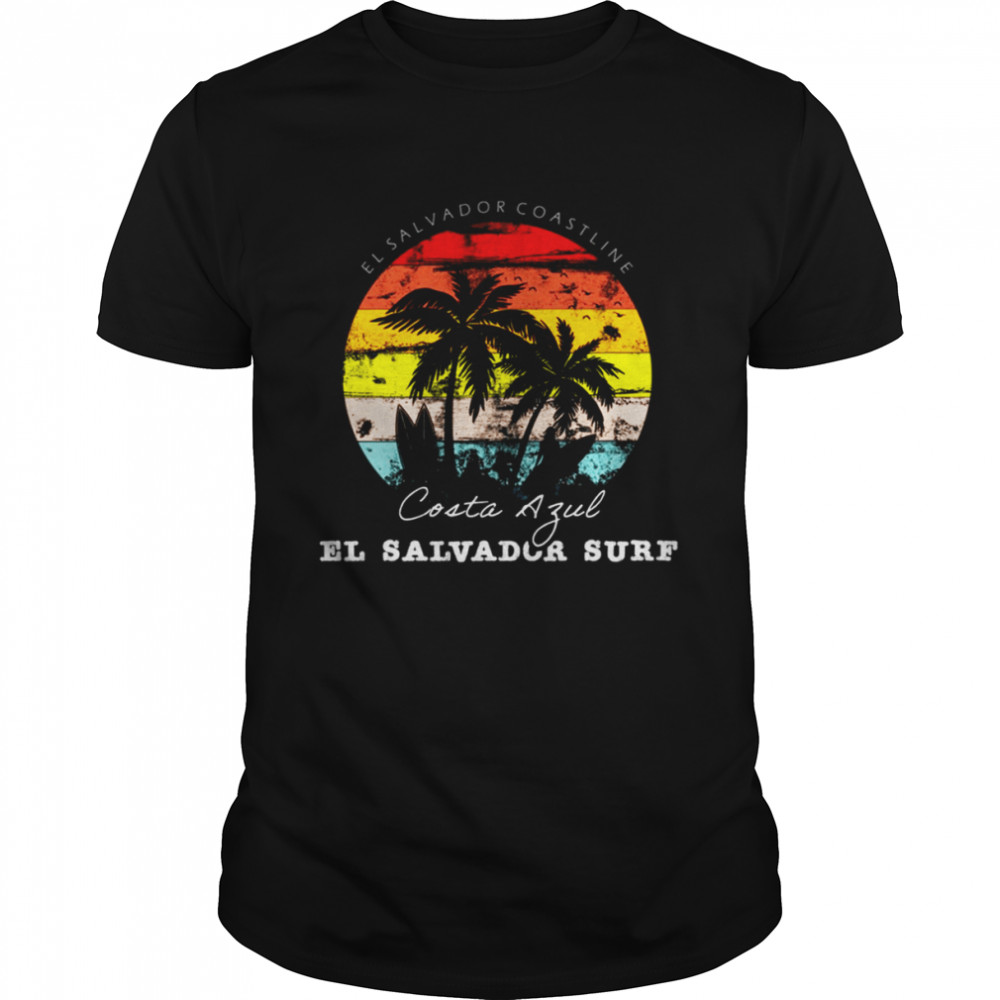 El Salvador Playas Surf City El Sunzal La Libertad Salvadorian shirt