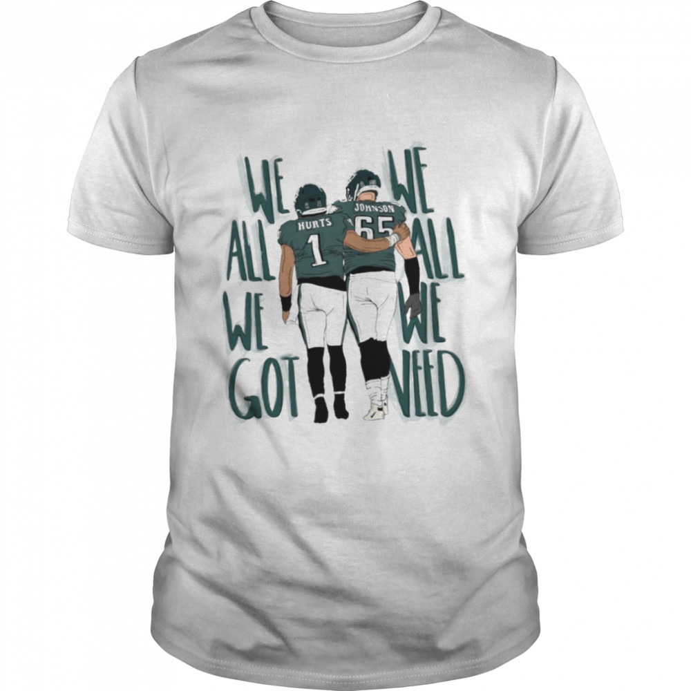 Hurts Lane We All We Got Philadelphia Eagles shirt