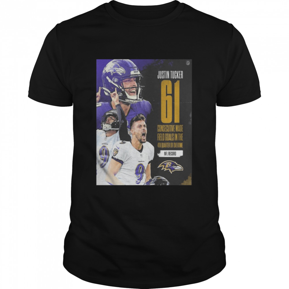 justin tucker 61 field goals in baltimore ravens nfl shirt