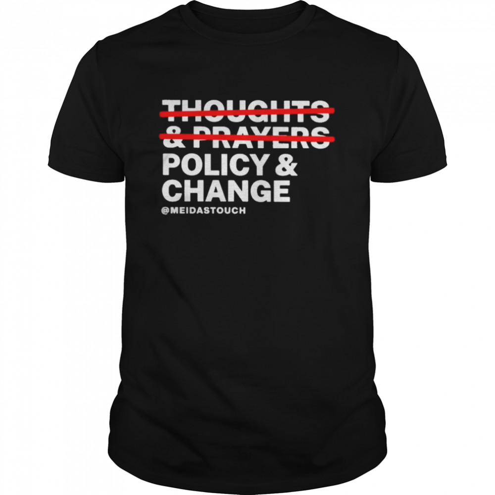 meidas ceejay policy & change shirt