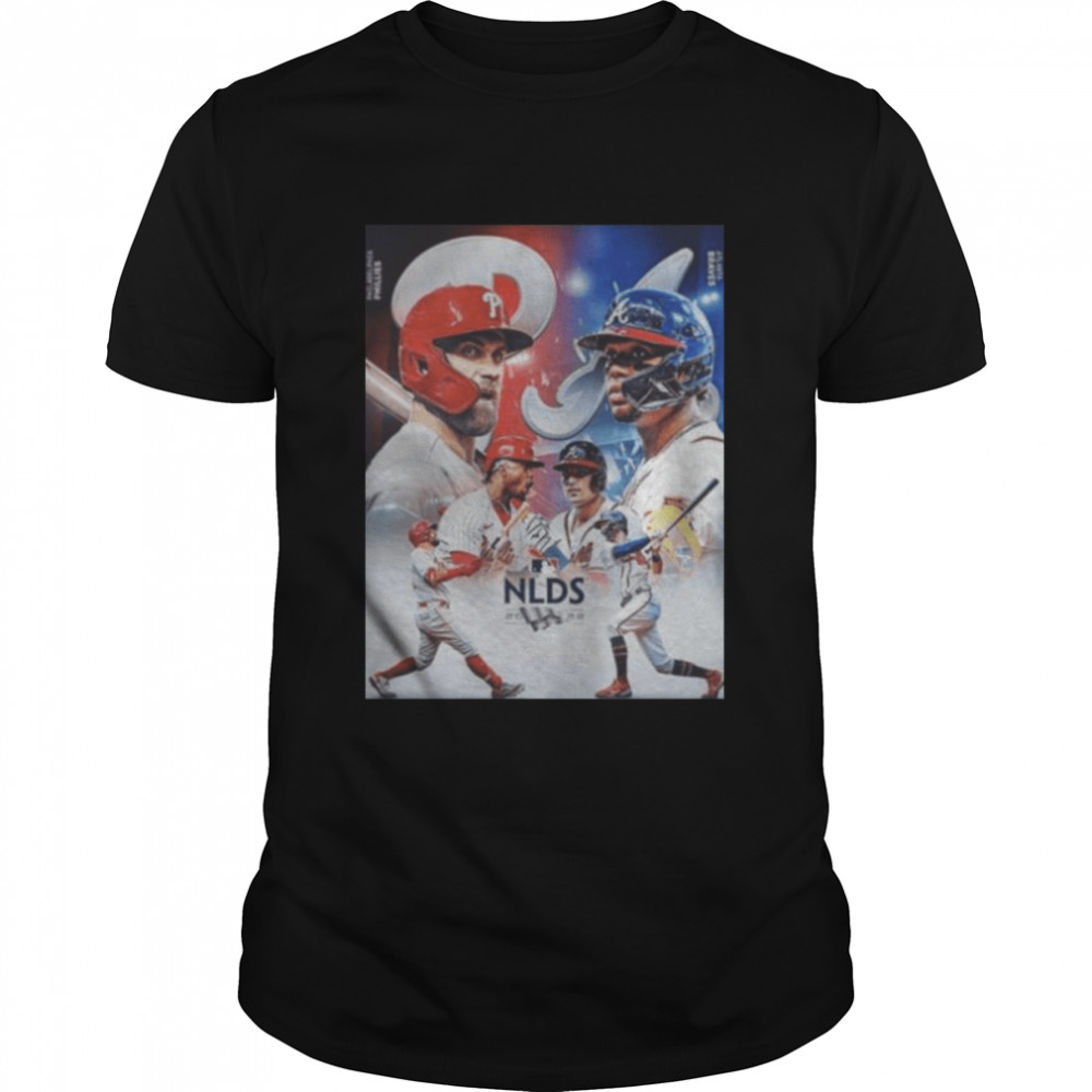 Philadelphia phillies vs atlanta braves in mlb nlds 2022 shirt