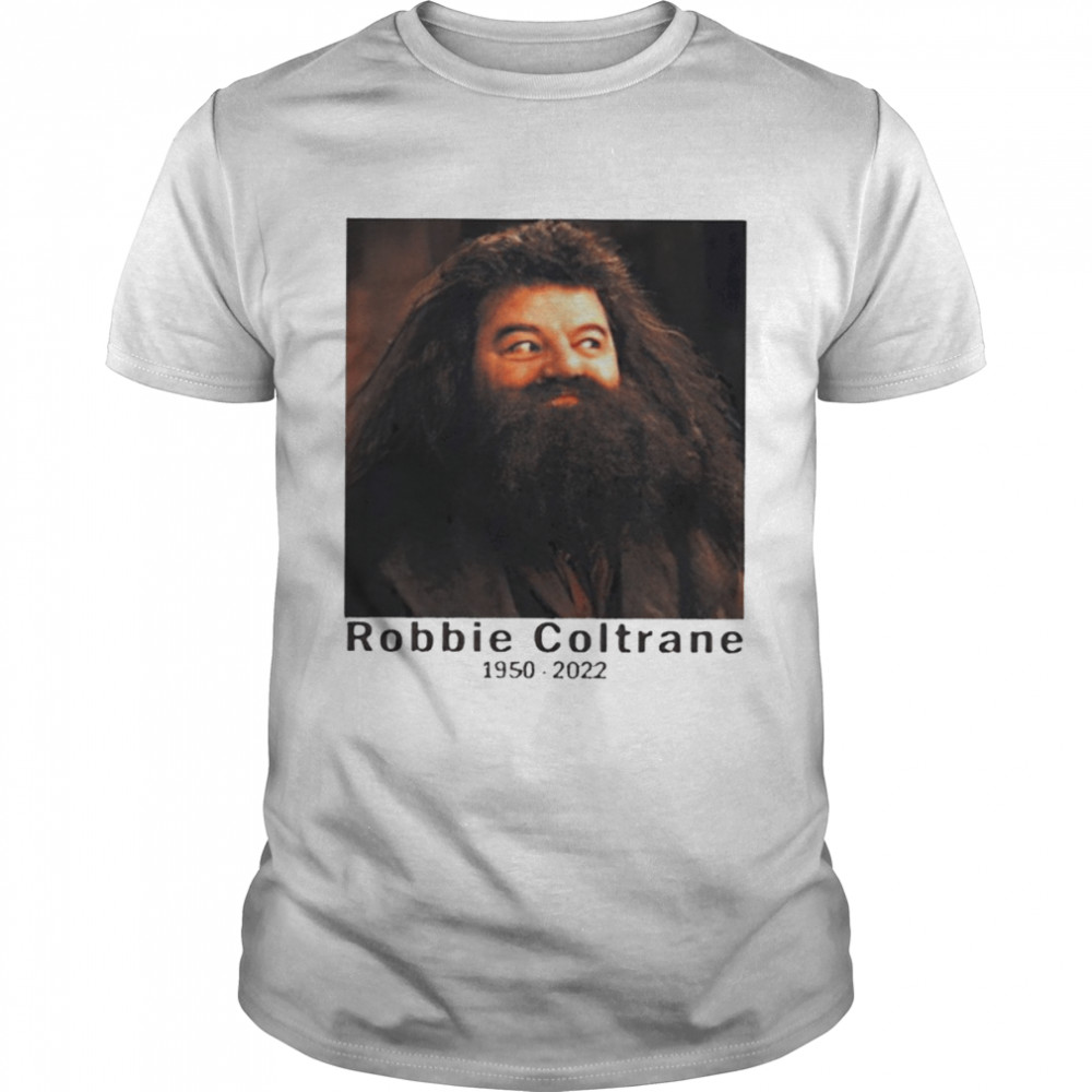 RIP Robbie Coltrane 1950 2022 shirt