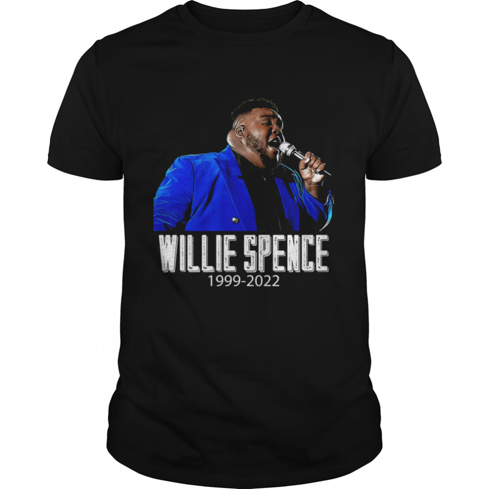 Rip Willie Spence 1999-2022 shirt