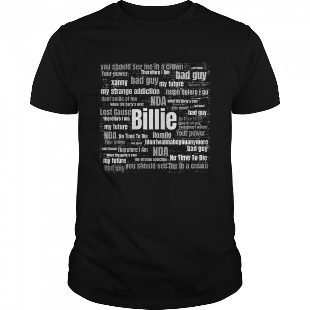 Billie Eilish Song Titles shirt