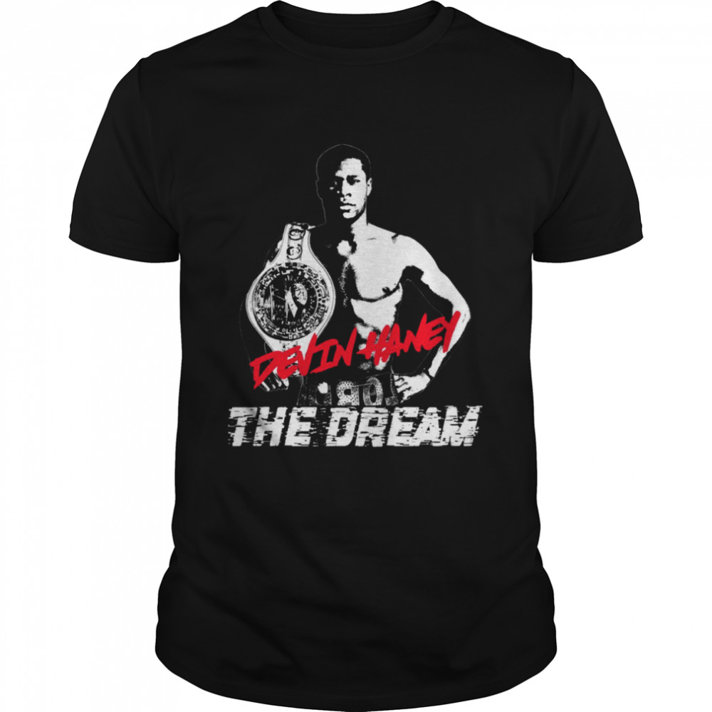 Boxing Pros Devin Haney The Dream shirt