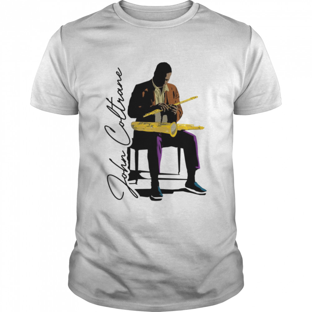 Drive Me Nuts John Coltrane shirt