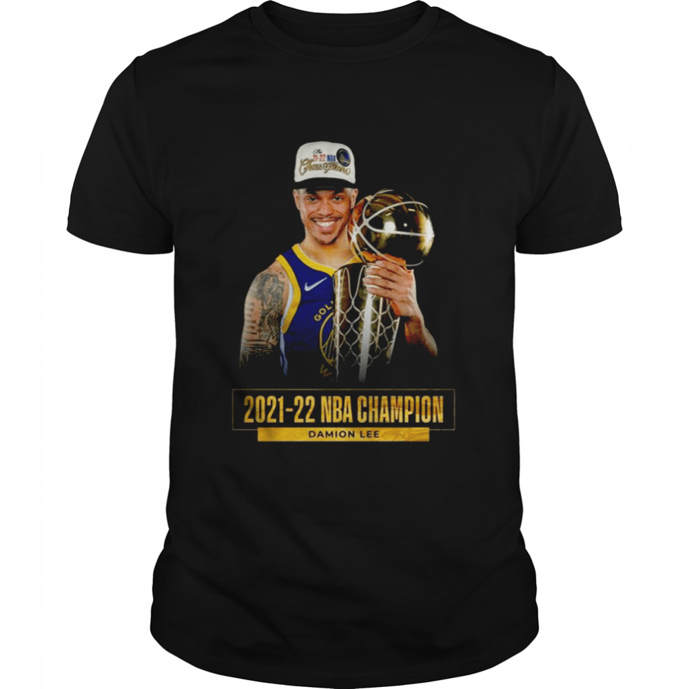 Nba Champion Damion Lee 2021 2022 Golden State Warriors shirt