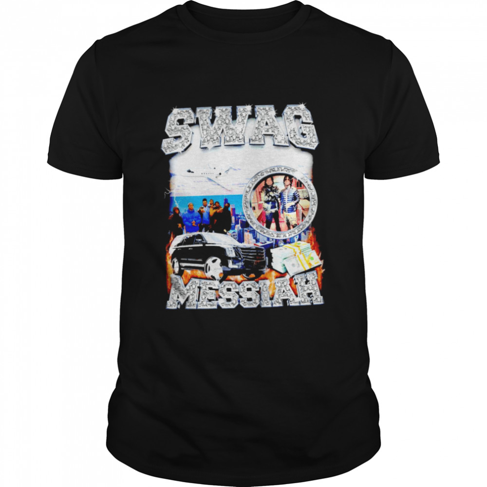 Swag Messiah shirt