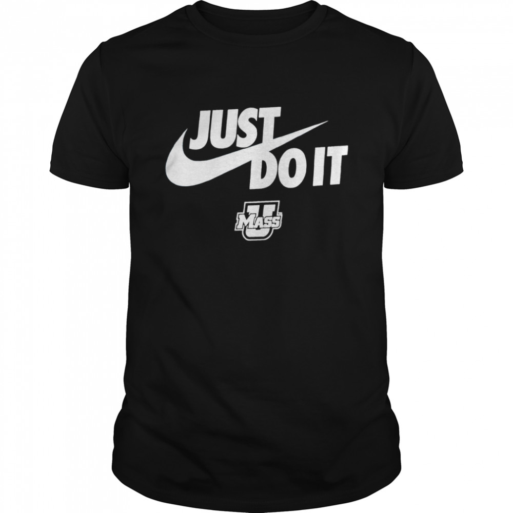 Umass Minutemen Just do it shirt