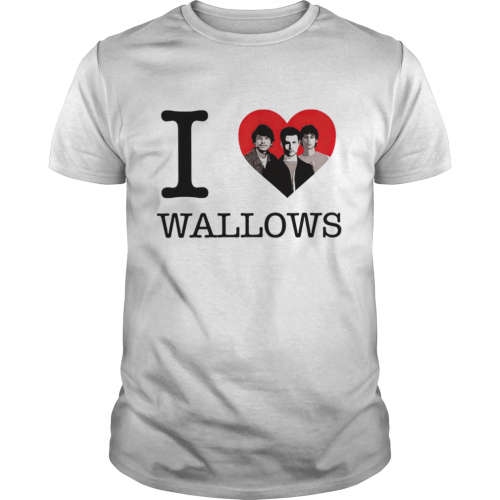 I love wallows shirt